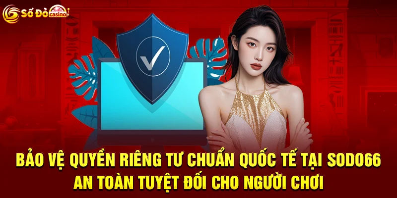 Trải nghiệm cá cược mượt mà, đa dạng và minh bạch tại Sodo66