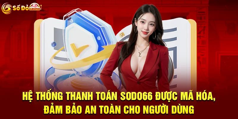 Thành viên cao cấp được hưởng đặc quyền và ưu đãi riêng biệt tại Sodo66